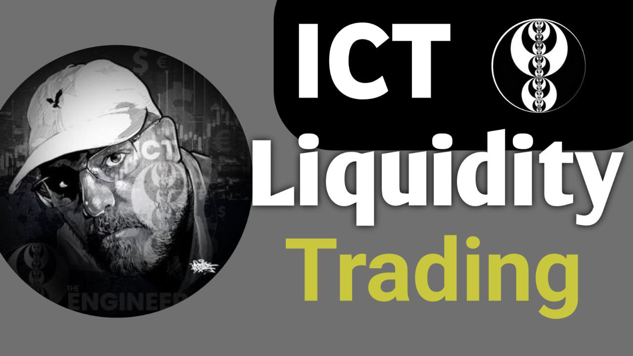 Ict liquidity trading